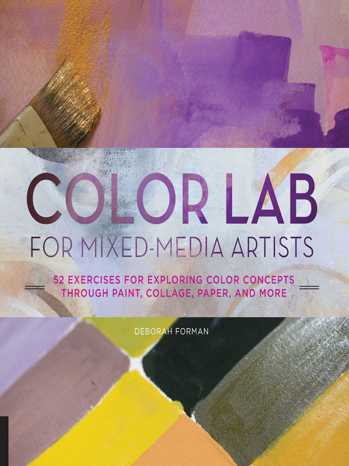 Title details for Color Lab for Mixed-Media Artists by Deborah Forman - Available